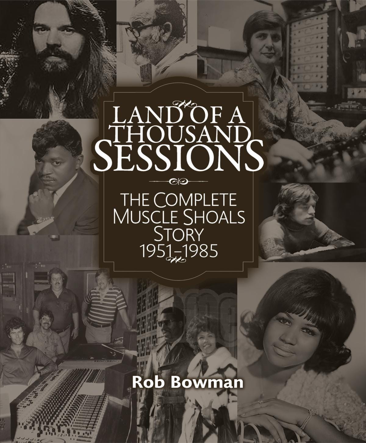 THE READING ROOM: Muscle Shoals’ Hey Day Shines in New Book, ‘Land of a Thousand Sessions: The Complete Muscle Shoals Story, 1951-1985’