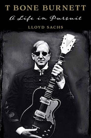 Pursuing T Bone Burnett