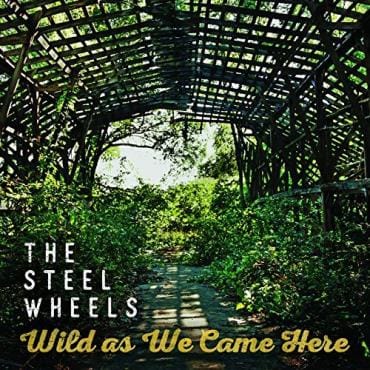 The Steel Wheels Release the Best Album of Their Career