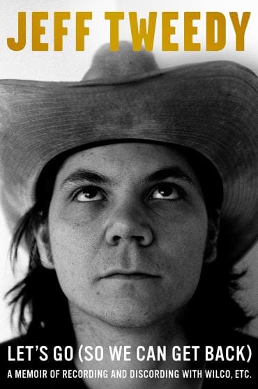 Jeff Tweedy Invites Us into His Life