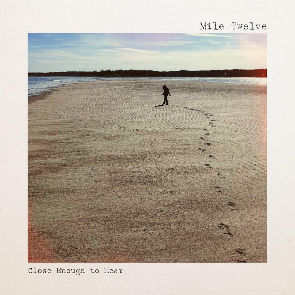 ALBUM REVIEW: Mile Twelve Continues Its Drive With ‘Close Enough to Hear’