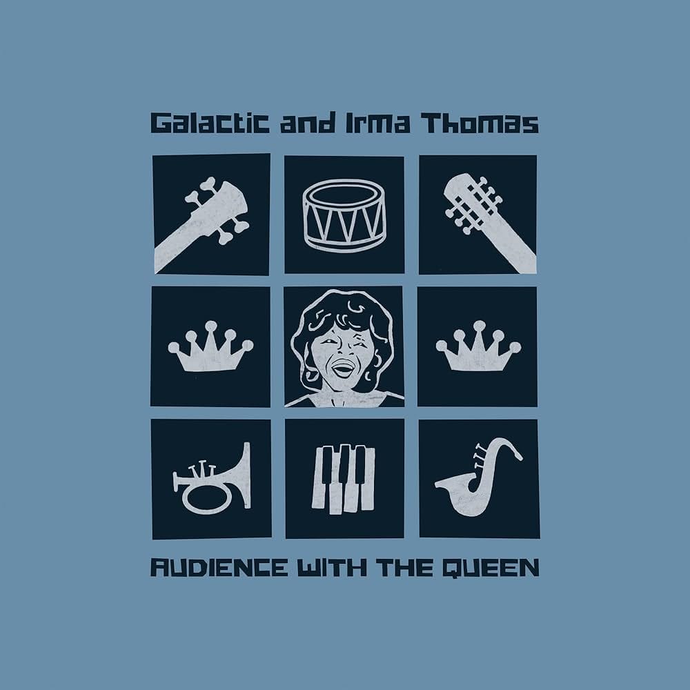 ALBUM REVIEW: Irma Thomas and Galactic Join Forces on the New Big Easy Classic ‘Audience With the Queen’