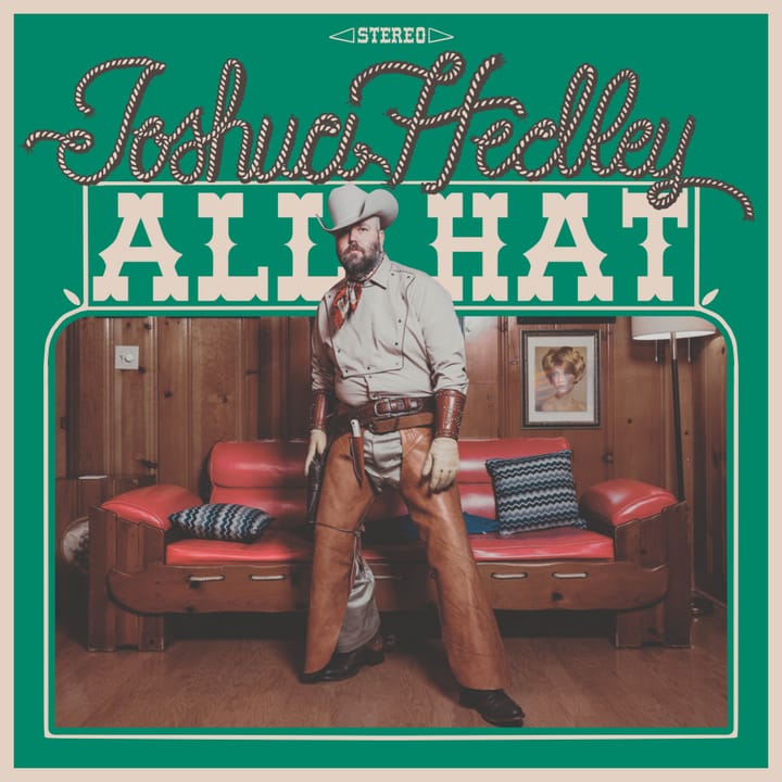 ALBUM REVIEW: On ‘All Hat’, Joshua Hedley More Than Plays the Part