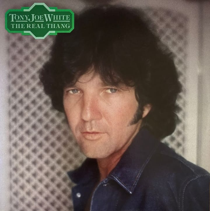 FOUNDERS KEEPERS: Re-Release of Tony Joe White’s ‘The Real Thang’ Certainly Is