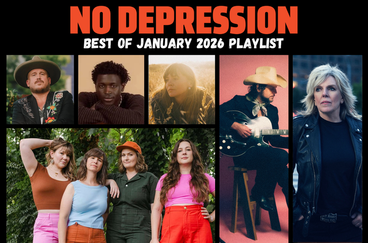No Depression’s Best of January 2026 Playlist