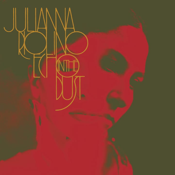 ALBUM REVIEW: Julianna Riolino Gives Her All on Deluxe ‘Echo in the Dust’