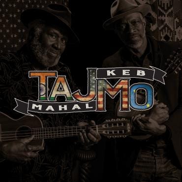 Taj Mahal and Keb' Mo' Create Joy and Optimism with "TajMo"