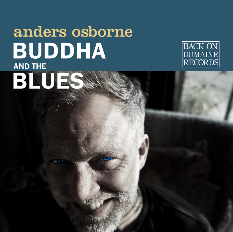 Anders Osborne’s ‘Buddha and the Blues’ Contains Many Flavors