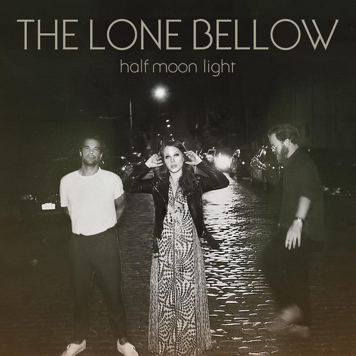 The Lone Bellow Craft a Bright Masterpiece on 'Half Moon Light'