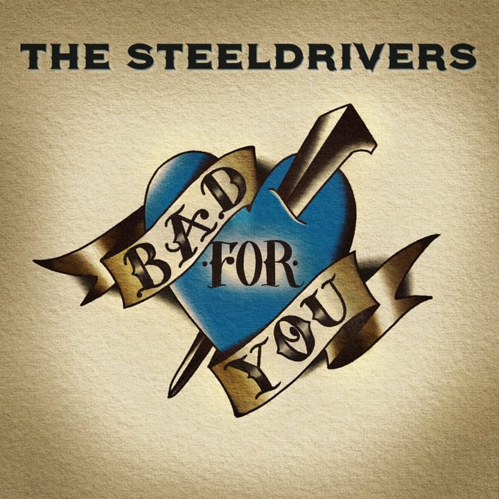 The SteelDrivers – 'I Choose You'