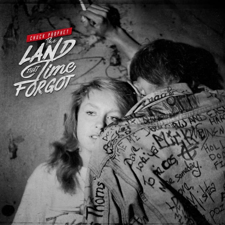 Chuck Prophet Remembers the Past on ‘The Land That Time Forgot’