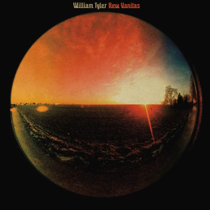 William Tyler Explores and Inhabits Change on ‘New Vanitas’
