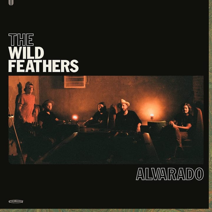 On ‘Alvarado,’ The Wild Feathers Serve Up Nostalgia Tempered by Awareness
