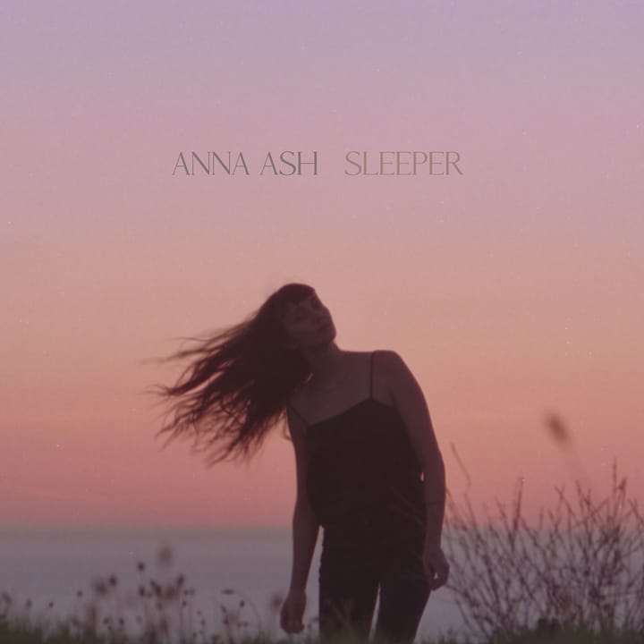 Anna Ash Leans Into Uncertainty on ‘Sleeper’