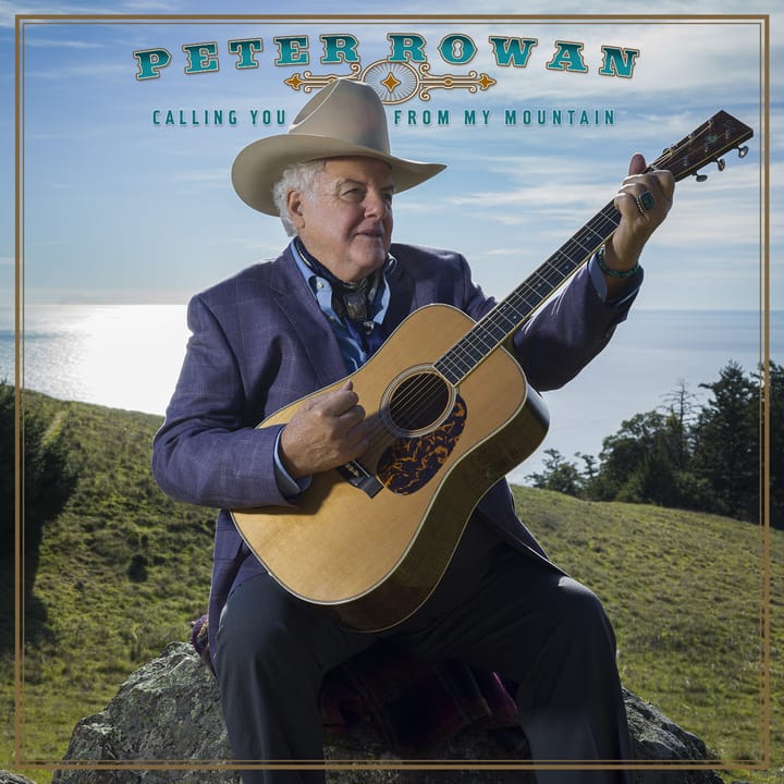ALBUM REVIEW: Peter Rowan Bridges Genres and Generations on ‘Calling You From My Mountain’