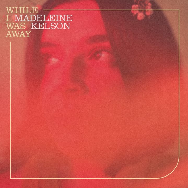 Madeleine Kelson – 'Make You Proud'