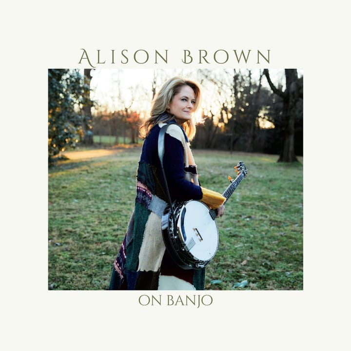 ALBUM REVIEW: Alison Brown Carves New Contexts for Banjo