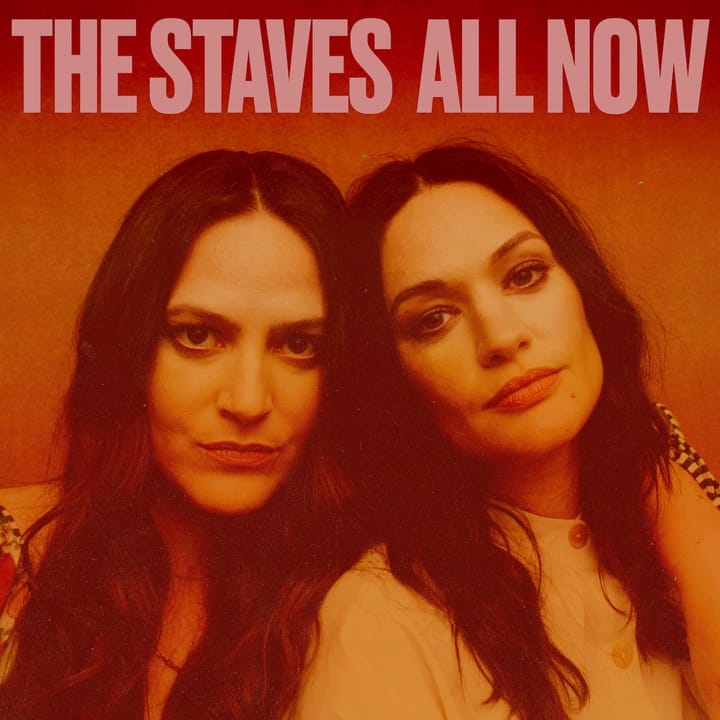 ALBUM REVIEW: The Staves, Now a Duo, Keep Eyes on the Present on ‘All Now’