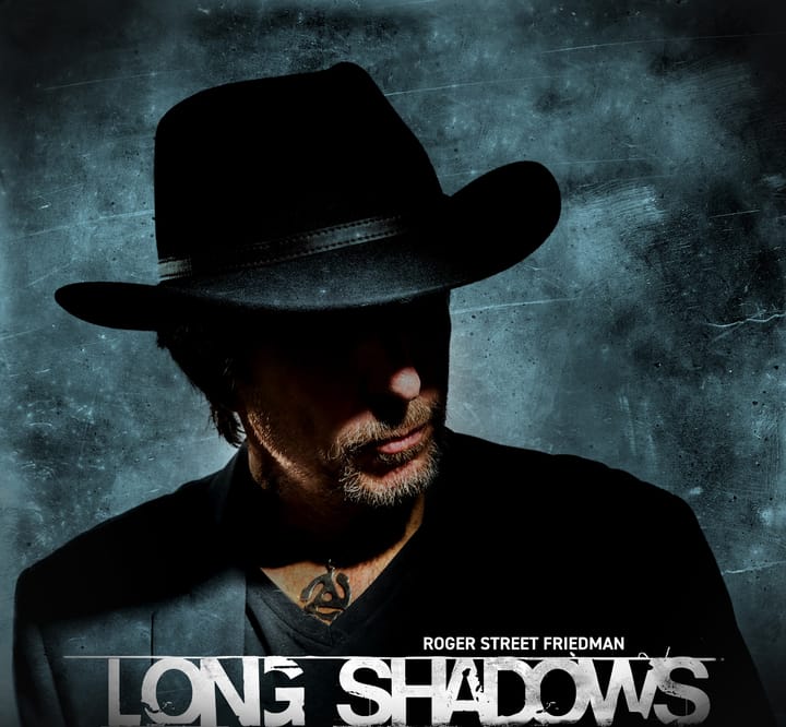 ALBUM REVIEW: 'Long Shadows' is Roger Street Friedman at his Best