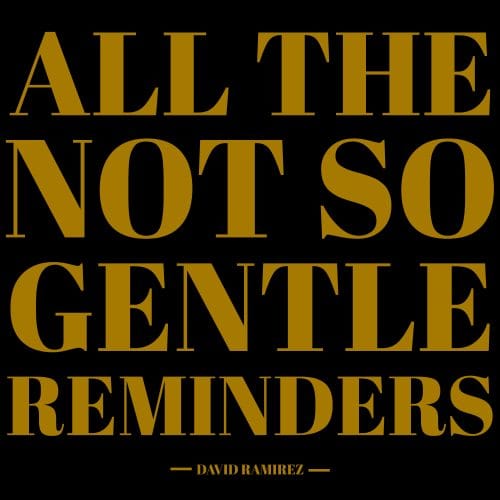 ALBUM REVIEW: David Ramirez finds peace and confidence on 'All the Not So Gentle Reminders', his first record in four years